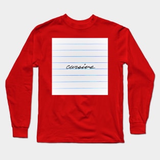 Perfect Cursive Long Sleeve T-Shirt